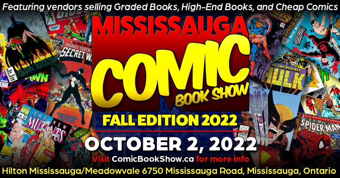 Mississauga Comic Book Show 2022 Fall Edition will be October 2
