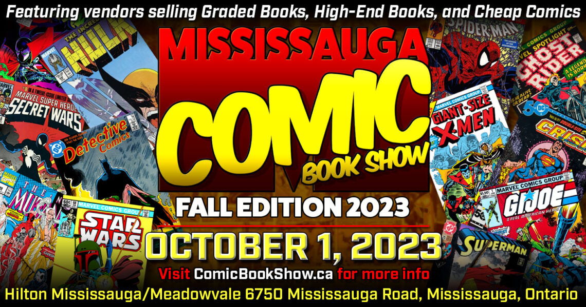 Mississauga Comic Book Show 2023 Fall Edition will be October 1